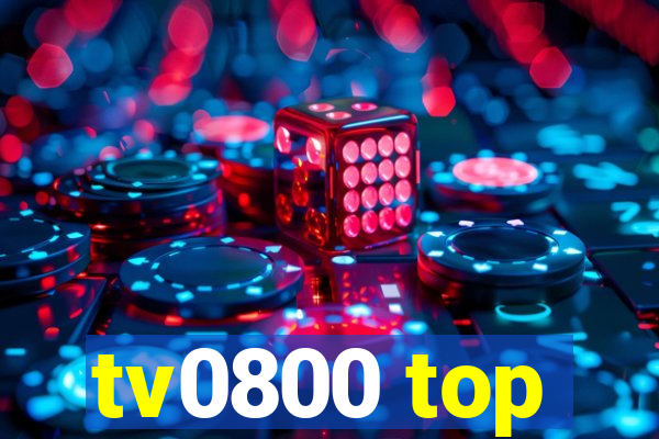 tv0800 top